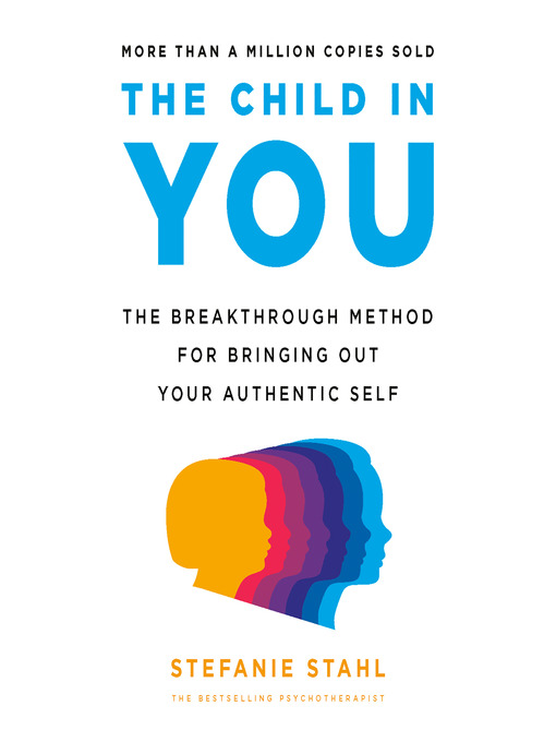 Title details for The Child in You by Stefanie Stahl - Wait list